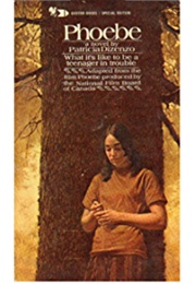 Phoebe (Patricia Dizenzo)