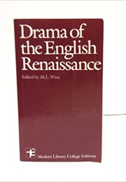 Drama of the English Renaissance (M.L. Wine)