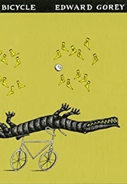 The Epileptic Bicycle (Edward Gorey)
