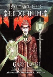 The Secret Adventures of Sherlock Holmes (Gary Lovisi)