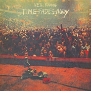 Neil Young &amp; the Stray Gators - Time Fades Away