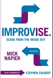 Improvise.: Scene From the Inside Out (Mick Napier)