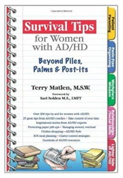 Survival Tips for Women With AD/HD (Terry Matlen)