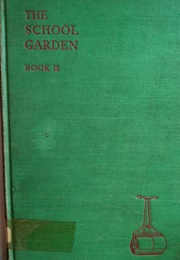 The School Garden Book II (J E Hancock)