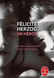 Un Héros (Félicité Herzog)