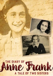 The Diary of Anne Frank: A Tale of Two Sisters (2015)