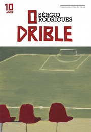 O Drible (Sérgio Rodrigues)