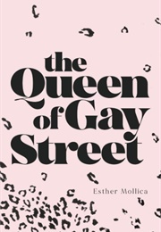 The Queen of Gay Street (Esther Mollica)