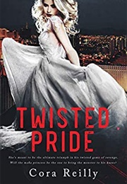 Twisted Pride (The Camorra Chronicles 3) (Cora Reilly)