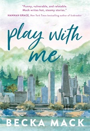 Play With Me (Becka MacK)