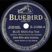 Blue Rain - Glenn Miller