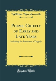 Poems Chiefly of Early and Late Years (William Wordsworth)
