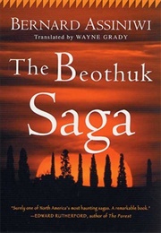 The Beothuk Saga (Bernard Assinwi)