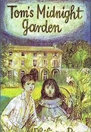 Tom's Midnight Garden (Philippa Pearce)
