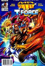 Mr. T and the T-Force (1993); #2 - Smokedreams (Neal Adams)
