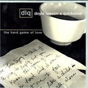 Doyle Lawson and Quicksilver – the Hard Game of Love