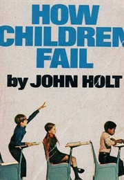 How Children Fail (John Holt)