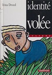 Identité Volée (Irina Drozd)