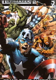 Ultimates 2 (2005), Vol. 2: Grand Theft America (Mark Millar and Brian Hitch)