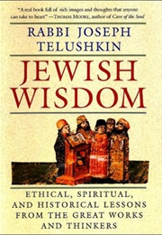Jewish Wisdom (Rabbi Joseph Telushkin)