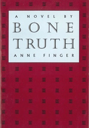 Bone Truth (Anne Finger)