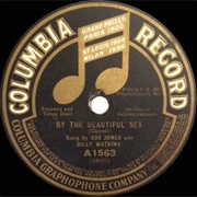 By the Beautiful Sea - Ada Jones & Billy Watkins