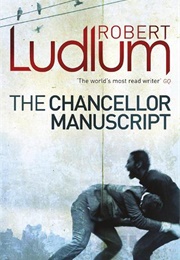 The Chancellor Manuscript (Robert Ludlum)
