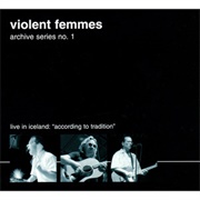 Archive Series No. 1: Live in Iceland (Violent Femmes, 2006)