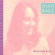 Blessed Are... (Joan Baez, 1971)