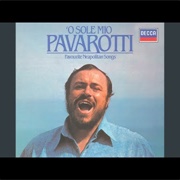 O Sole Mio: Favorite Neapolitan Songs Eduardo Di Capua / Luciano Pavarotti
