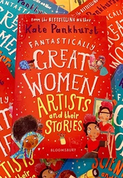 Fantastically Great Women Artists and Their Stories (Emily Pankhurst)
