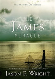 The James Miracle (Jason F. Wright)