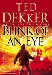 Blink of an Eye (Ted Dekker)
