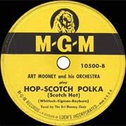 Hop-Scotch Polka (Scotch Hot) - Art Mooney