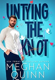 Untying the Knot (Meghan Quinn)