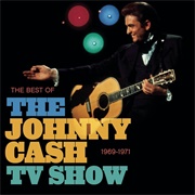 The Best of the Johnny Cash TV Show: 1969-1971 (Johnny Cash, 2008)