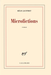 Microfictions (Régis Jauffret)