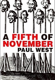 A Fifth of November (Paul West)