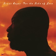 For the Sake of Love (Isaac Hayes, 1978)