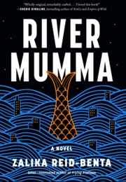 River Mumma (Zalinka Reid-Benta)