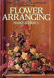The Constance Spry Book of Flower Arranging (Harold Piercy)