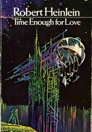 Time Enough for Love (Robert A. Heinlein)