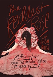 The Reddest Rose (Liv Stromquist)
