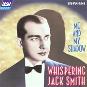 Me &amp; My Shadow - 	Jack Smith