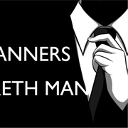 Manners Maketh Man