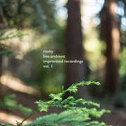 Live Ambient Improvised Recordings, Vol. 1 (Moby, 2020)