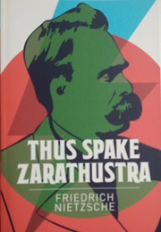 Thus Spake Zarathustra (Friedrich Nietzsche)