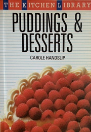 Puddings & Desserts (Carole Handslip)