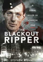 The Blackout Ripper (Stephen Wynn)