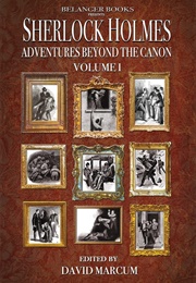 Sherlock Holmes: Adventures Beyond the Canon (David Marcum)